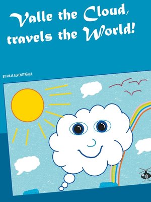 cover image of Valle the Cloud, travels the World!